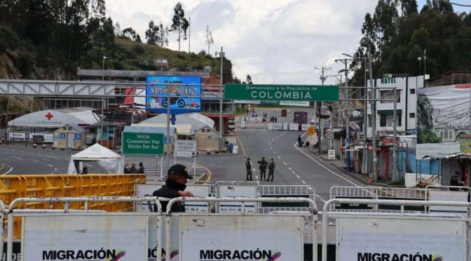 ECUADOR DECIDE MANTENER CERRADA FRONTERA TERRESTRE CON COLOMBIA